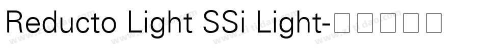 Reducto Light SSi Light字体转换